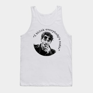 I Think Everybody`s Nuts Tank Top